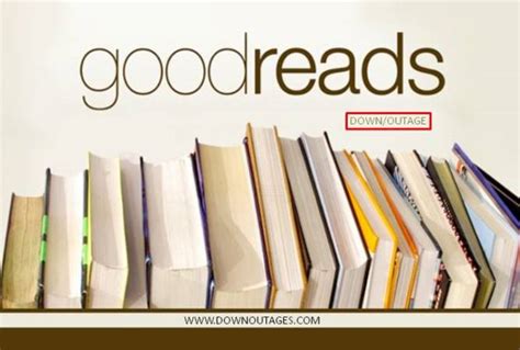 is goodreads down|goodreads problems.